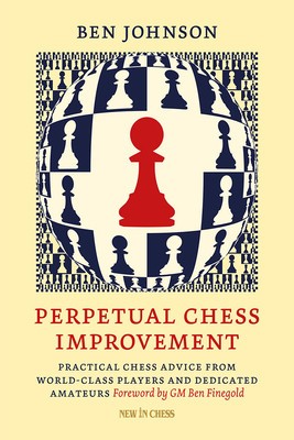 Perpetual Chess Improvement: Practical Chess Advice from World-Class Players and Dedicated Amateurs foto