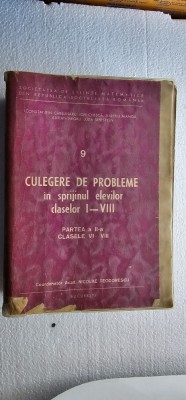 CULEGERE DE PROBLEME IN SPRIJINUL ELEVILOR CLASELOR I-VIII. NICOLAE TEODORESCU foto