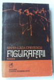 (C451) MARIA-LUIZA CRISTESCU - FIGURANTII