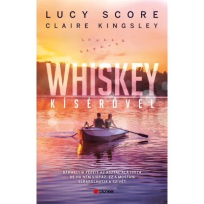 Whiskey k&amp;iacute;s&amp;eacute;rővel - (K&amp;uuml;l&amp;ouml;nleges kiad&amp;aacute;s) - Lucy Score foto