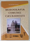 MONOGRAFIA COMUNEI CAVADINESTI de OCTAVIAN OSANU , 2021 , DEDICATIE*