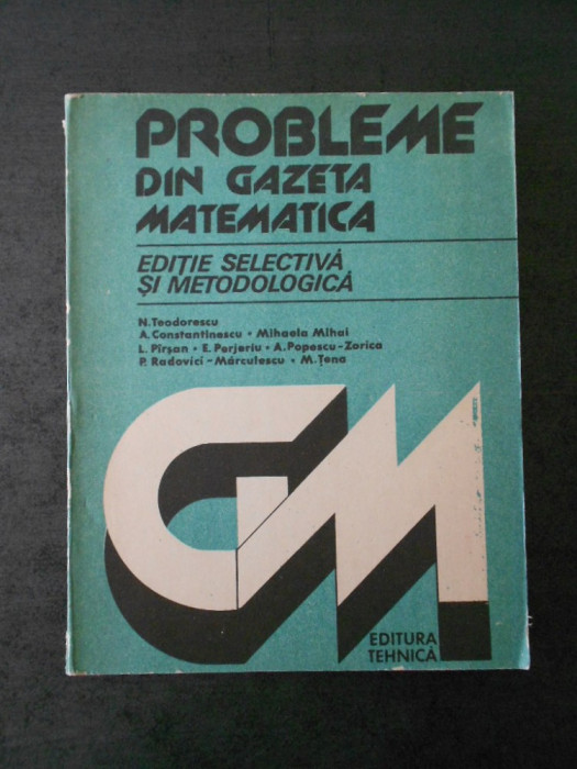 N. TEODORESCU - PROBLEME DIN GAZETA MATEMATICA