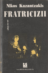 Nikos Kazantzakis - Fratricizii foto