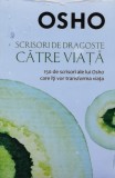 Cumpara ieftin Scrisori de dragoste catre viata. 150 de scrisori ale lui Osho care iti vor transforma viata - 2016 - Osho (AA263)