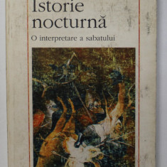 ISTORIE NOCTURNA . O INTERPRETARE A SABATULUI de CARLO GINZBURG , 1996