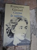 Cosima la sublime - Fran&ccedil;oise Giroud