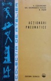 ACTIONARI PNEUMATICE-V. COSOROABA, GH. GEORGESCU AZUGA, R. VISAN-225596
