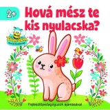 Hov&aacute; m&eacute;sz te kis nyulacska?