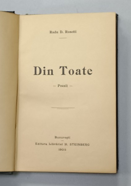 DIN TOATE , POEZII de RADU D. ROSETTI , 1905
