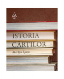 Istoria cărţilor - Hardcover - Martyn Lyons - Art