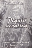 AMS - DUMITRU ONIGA - PLANTA ACVATICA cu autograf