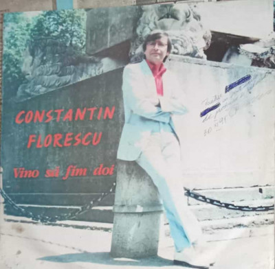 Disc vinil, LP. VINO SA FIM DOI-CONSTANTIN FLORESCU foto