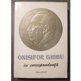Mihai O. Ghibu (ed.) - Onisifor Ghibu &icirc;n corespondență (vol. 2) (1998)