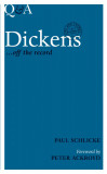 Q&amp;A Dickens | Paul Schilcke, Peter Ackroyd, Watkins Publishing