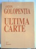 Anton Golopenția - Ultima carte: text integral al declarațiilor &icirc;n anchetă....