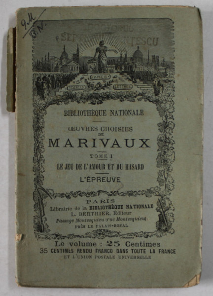 OEUVRES CHOISIES de MARIVAUX , TOME PREMIER : LE JEU DE L &#039; AMOUR ET DU HASARD / L &#039;EPREUVE , 1893