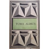 Toma Alimos. Texte poetice alese (Editia: 1986)