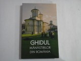 GHIDUL MANASTIRILOR DIN ROMANIA - 2011