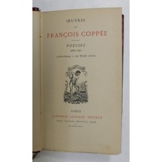 OEUVRES DE FRANCOSI COPPEE - POESIES 1886 - 1890 , 1891