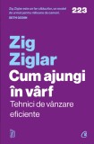 Cum ajungi &icirc;n v&acirc;rf. Tehnici de v&acirc;nzare eficiente