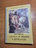 Istoria antica si medie a romaniei - manual pentru clasa a 8-a - din anul 1989
