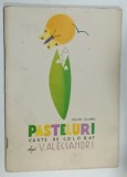 PASTELURI , CARTE DE COLORAT DUPA VASILE ALECSANDRI de IULIAN OLARIU , 1967