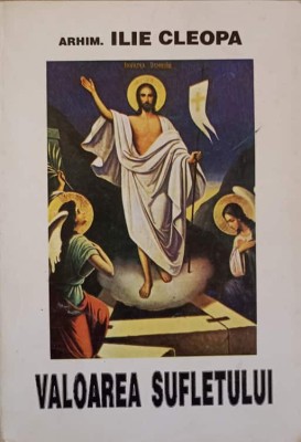VALOAREA SUFLETULUI-ARHIMANDRIT CLEOPA ILIE-279540 foto