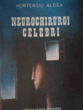 Neurochirurgi Celebri - Hortensiu Aldea ,522654