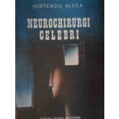 Neurochirurgi Celebri - Hortensiu Aldea ,522654