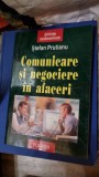 Stefan Prutianu - Comunicare si negociere in afaceri