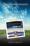 The Misadventures of Me and Miss Kitty: Life on the road, a trucker with her cat