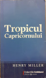 Tropicul capricornului Colectia Cotidianul 25