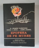 Grigore Ploesteanu , Vasile T.Suciu - Epopeea de pe Mures