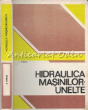 Hidraulica Masinilor Unelte - A. Oprean, Editia a III-a, 1983, 401 pagini, Mecanica, Carte Tehnica