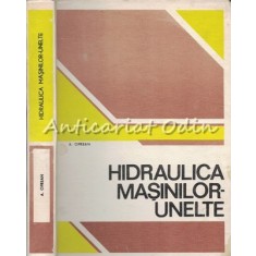 Hidraulica Masinilor Unelte - A. Oprean