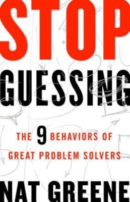Stop Guessing: The 9 Behaviors of Great Problem Solvers foto