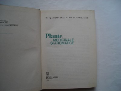 Plante medicinale si aromatice - Aristide Laza, Gabriel Racz foto