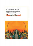 Coșmarurile. Cum să alungăm spaima &icirc;n timpul nopții - Paperback brosat - Renate Daniel - Trei