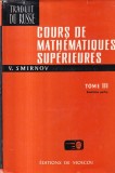 V. Smirnov - Cours de mathematiques superieures, tome 3: deuxieme partie