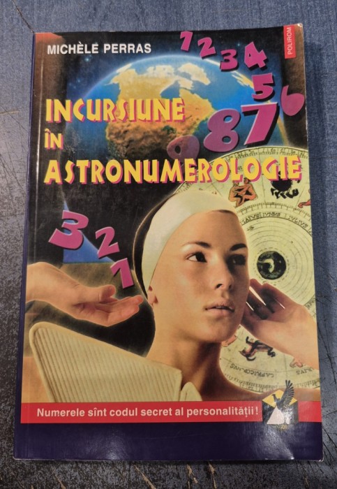 Incursiune in astronumerologie Michele Perras