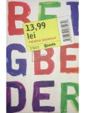 Frederic Beigbeder - 13,99 lei (Editia: 2011)