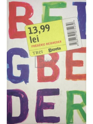 Frederic Beigbeder - 13,99 lei (Editia: 2011) foto