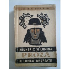 INTUNERIC SI LUMINA IN LUMEA DREPTATII - IOAN AL. BRATESCU-VOINESTI