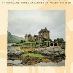 Scottish Songs: 15 Highland Tunes the Phillip Keveren Series Piano Solo