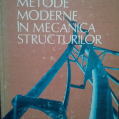 C. Pacoste - Metode moderne in mecanica structurilor (1988)