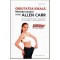 Allen Carr - Greutatea ideala - Metoda usoara a lui Allen Carr -
