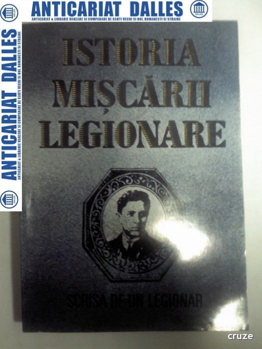 ISTORIA MISCARII LEGIONARE -scrisa de un legionar -STEFAN PALAGHITA