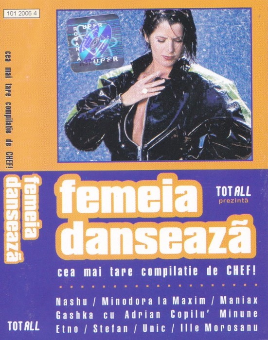 Caseta audio: Various - Femeia danseaza ( 2000 , originala , stare foarte buna )