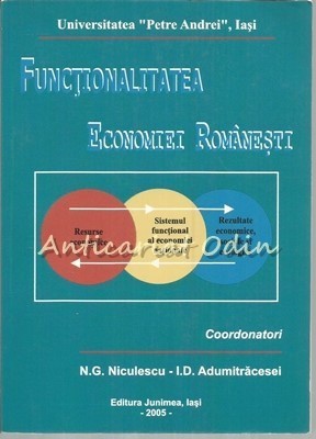 Functionalitatea Economiei Romanesti - N. G. Niculescu, I. D. Adumitracesei foto