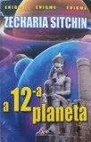 A douasprezecea planeta - Zecharia Sitchin